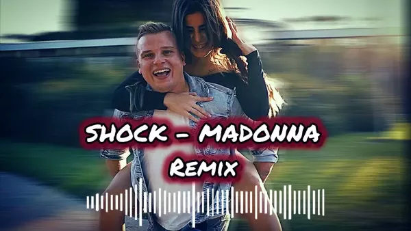 Shock - Madonna [Remix]
