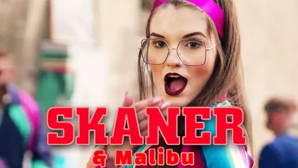 Skaner & Malibu - Maj