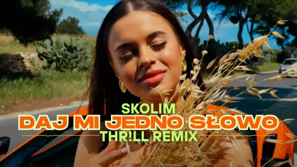 Skolim - Daj mi Jedno Słowo (THR!LL Remix)