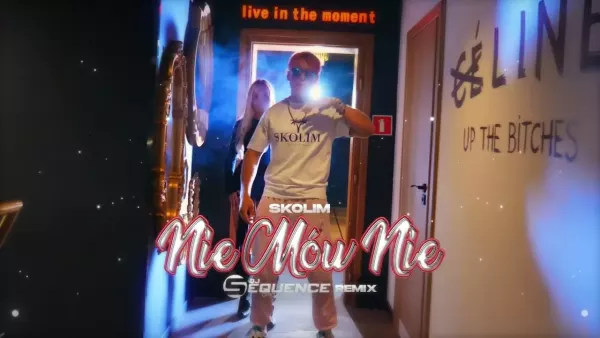 Skolim - Nie mów nie (Dj Sequence Remix)