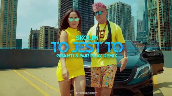 Skolim - To jest to (GranTi & Fair Play Remix)