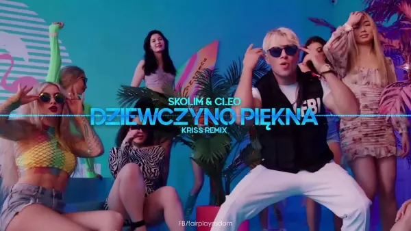 Skolim & Cleo - Dziewczyno Piękna (Kriss Remix)