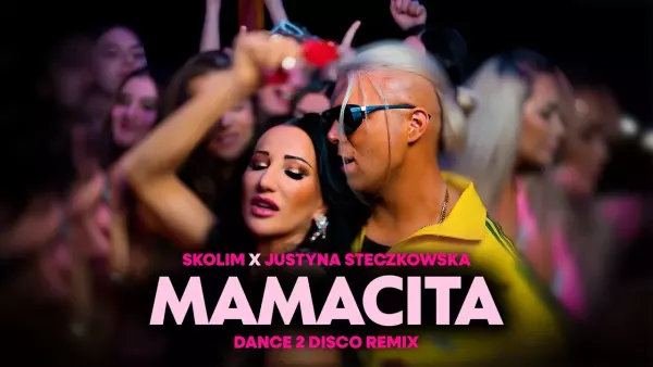Skolim, Justyna Steczkowska - Mamacita (Dance 2 Disco Remix)