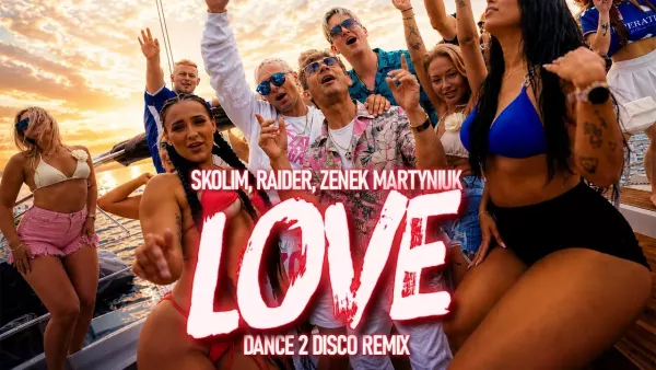 Skolim, Zenek Martyniuk, Raider - Love (Dance 2 Disco Remix)