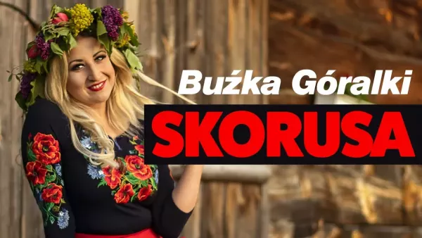 Skorusa - Buźka Góralki