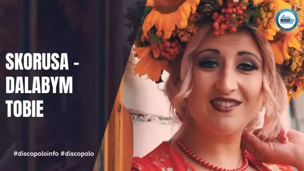 Skorusa - Dałabym Tobie (Zapowiedź)