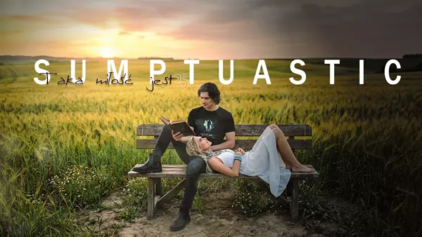 Sumptuastic - Taka miłość jest 25