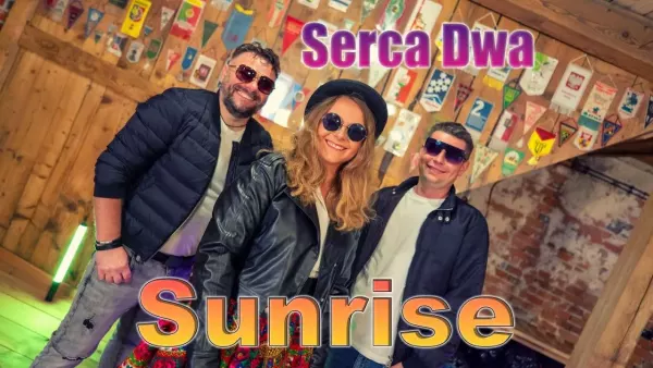 Sunrise - Serca Dwa