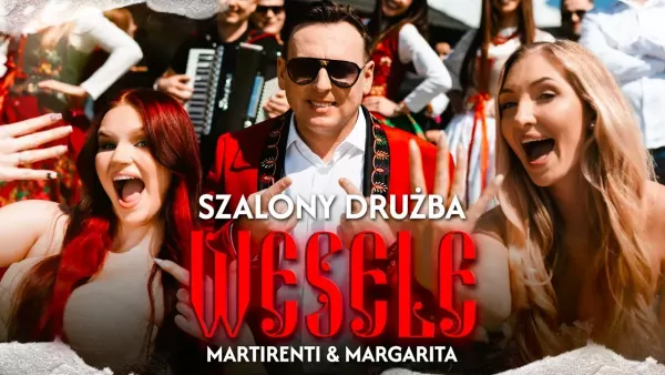 Szalony Drużba ft. Martirenti & Margarita - Wesele