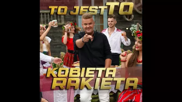 To jest To - Kobieta rakieta
