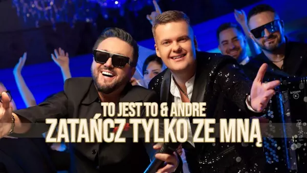 To jest To & Andre - Zatańcz tylko ze mną