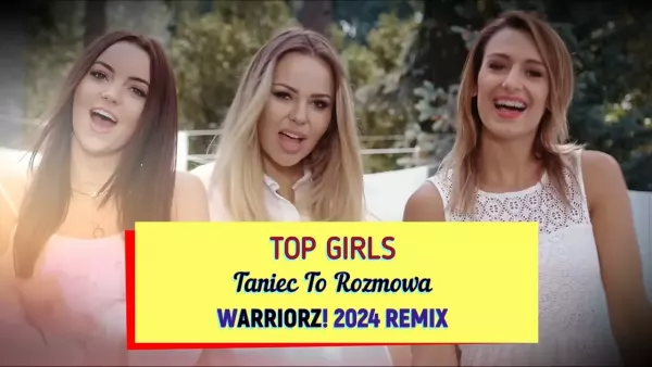 Top Girls - Taniec To Rozmowa (Warriorz! 2024 Remix)