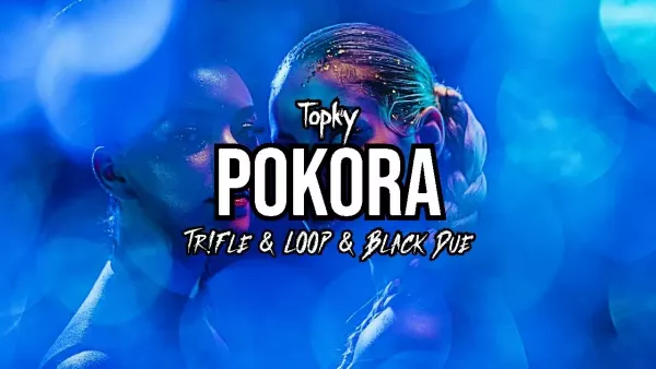 Topky - Pokora (Tr!Fle & Loop & Black Due Remix)