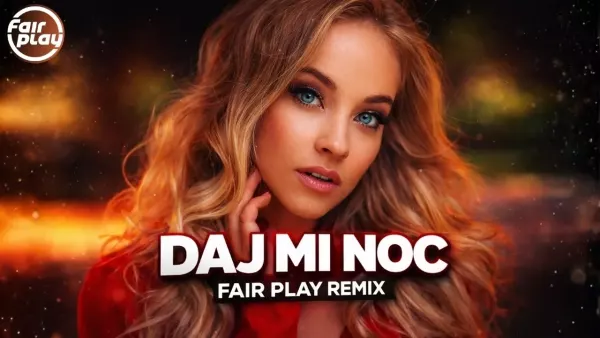 TulskY - Daj Mi Noc (Fair Play Remix)