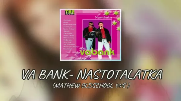 Va bank - Nastolatka (Mathew Oldschool 90's )