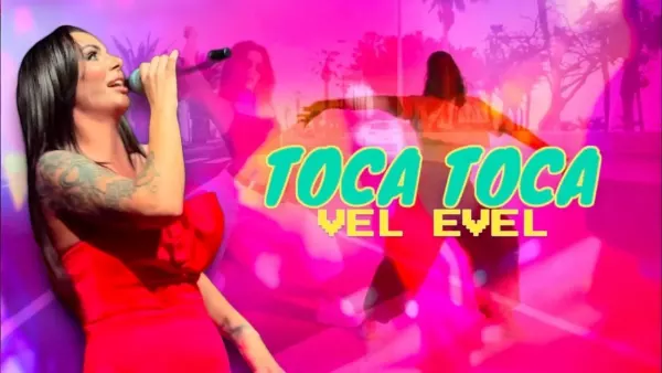 Vel Evel - Toca Toca (Cover Latino Dance Pop Disco 2024)