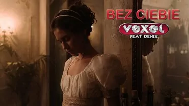 Vexel ft. Denix - Bez Ciebie