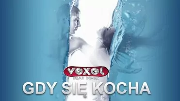 Vexel ft. Denix - Gdy sie kocha