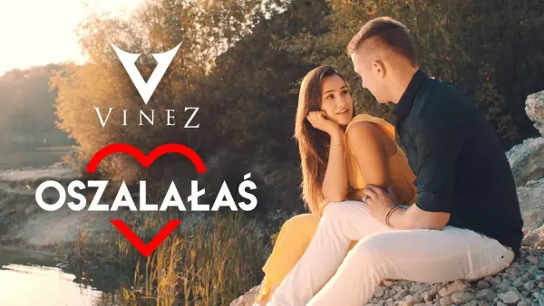 Vinez - Oszalałaś