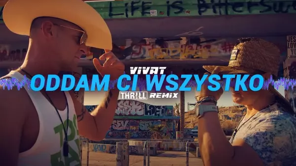 Vivat - Oddam Ci wszystko (THR!LL Remix)
