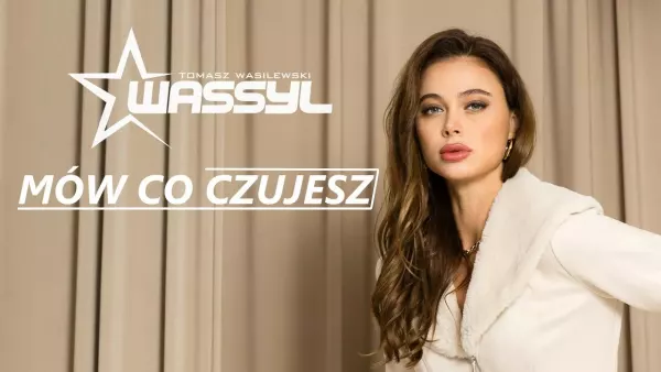 Wassyl - Mów co czujesz 