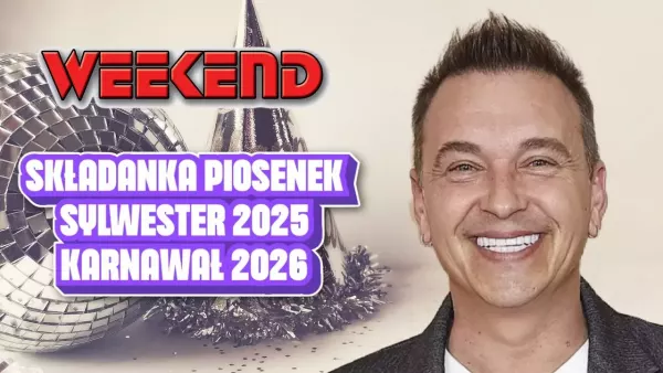 Weekend - Hity na Sylwestra 2025/2026