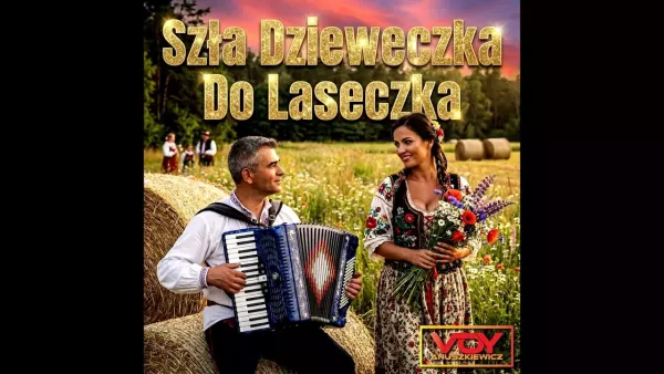 ​Wesoło i weselnie ? Szła Dzieweczka do Laseczka! (Biesiadna) - Voy Anuszkiewicz