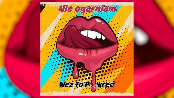 Weź To Podkręć - Nie ogarniam 2022