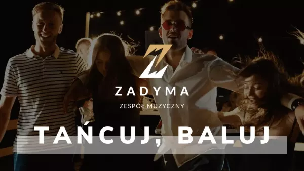 Zadyma - Tańcuj, baluj