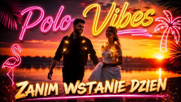 Zanim Wstanie Dzień - Polo Vibes