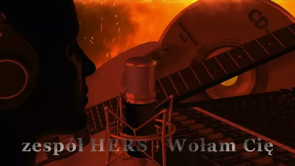 Zespół Hers - Wołam Cię