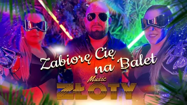 Złoty - Zabiorę Cię na balet