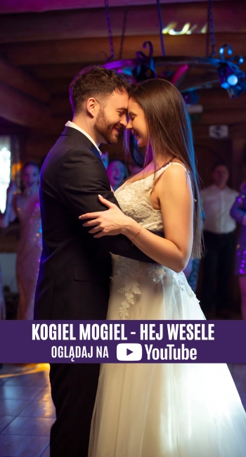 Kogiel Mogiel - Hej Wesele