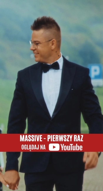 MASSiVE - Pierwszy Raz