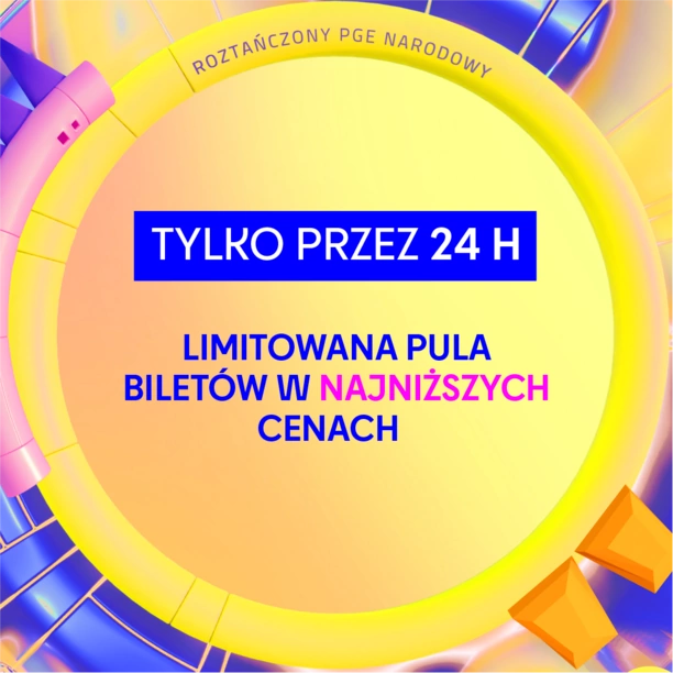 Roztańczony PGE Narodowy 2024 ruszyła przedsprzedaż! Trwa 24 godziny! 