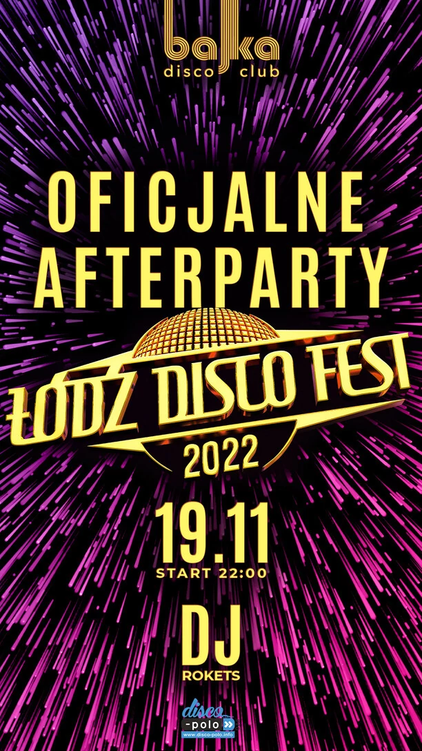 Oficjalnie AFTER PARTY po Łódź Disco Fest 2022! Zapraszamy do klubu Bajka! 