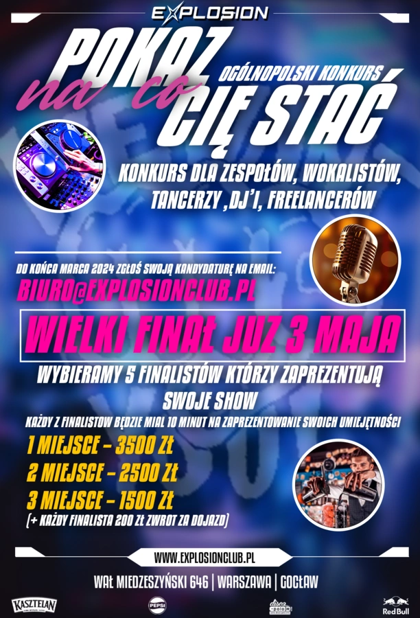 Eksplozja talentów w klubie Explosion: Rusza Ogólnopolski Konkurs „Pokaż na co Cię Stać”! Można zgarnąć niezłe pieniądze!