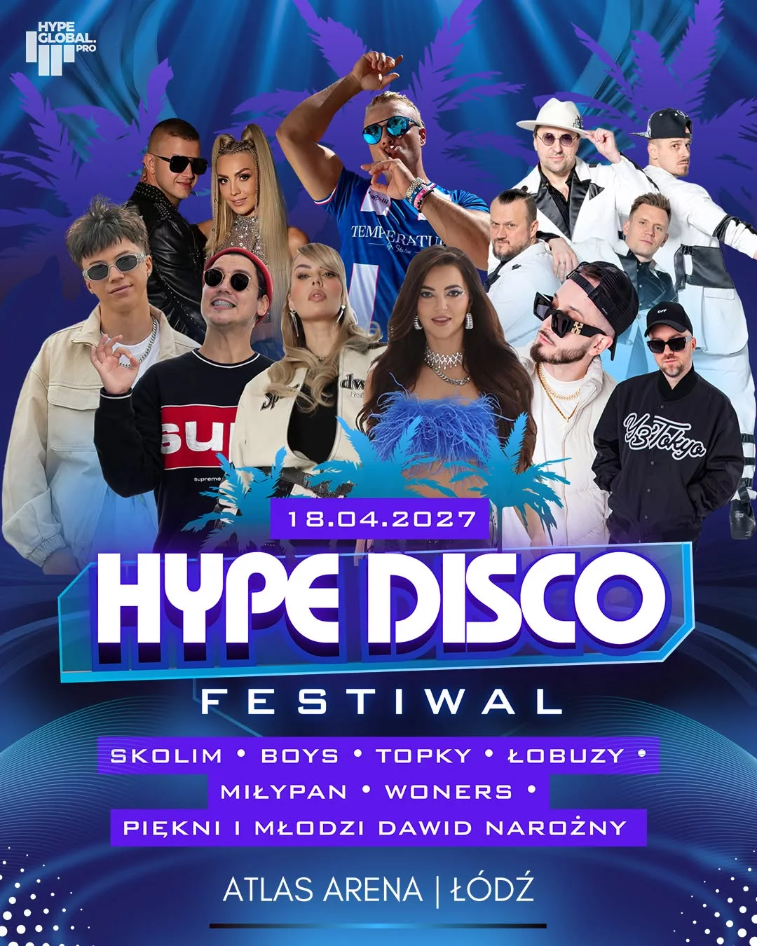 Hype Disco Festiwal 2027 w Atlas Arenie w Łodzi 18 kwietnia 2027 roku