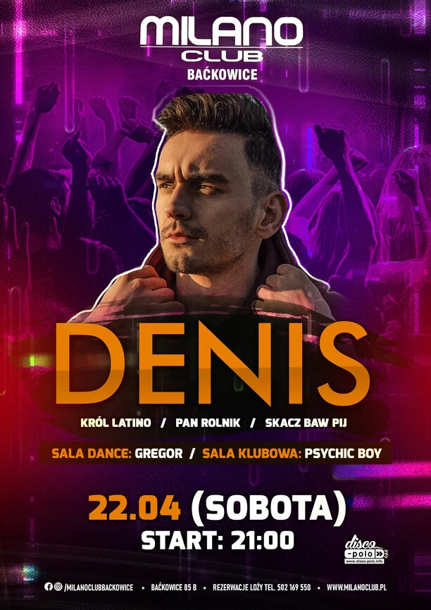 Już dziś koncert w klubie Milano Baćkowice! Wystąpi Denis!