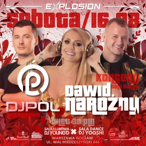 Koncert Dawida Narożnego i DJ Pola w Explosion Club w Warszawie 16 sierpnia