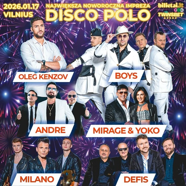 Wielkie noworoczne show disco polo 2026 w Wilnie! Boys, Defis, Milano, Andre, Mirage & Yoko i Oleg Kenzov razem