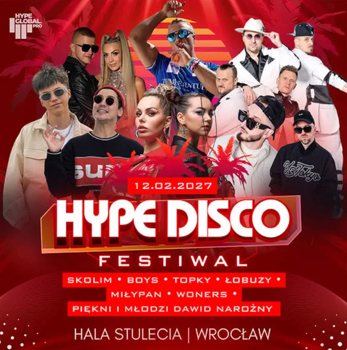 Hype Disco Festiwal Hala Stulecia Wrocław - 12 lutego 2027