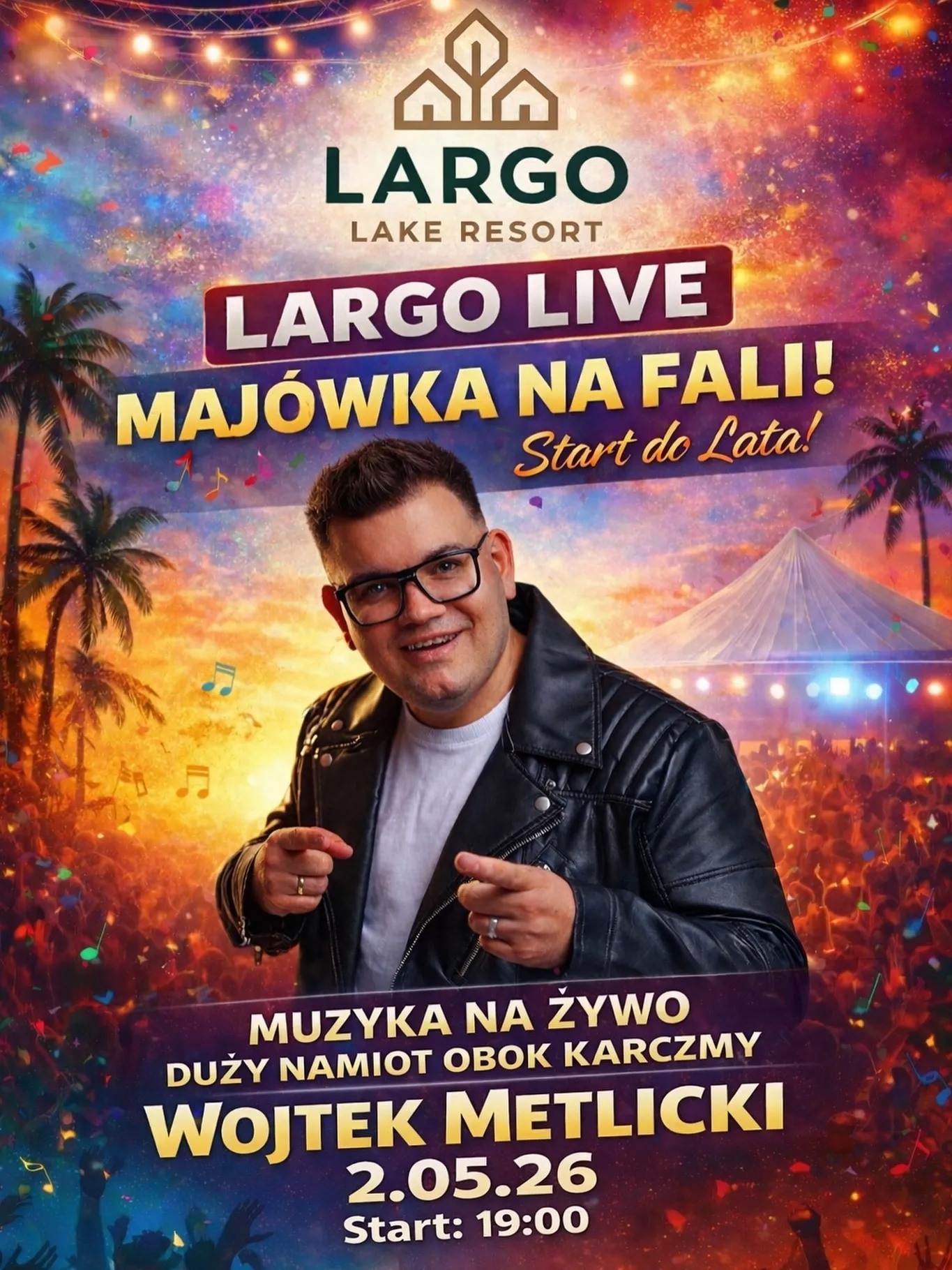 Largo Live Majówka na Fali - Wojtek Metlicki - Largo Lake Resort - 2 maja