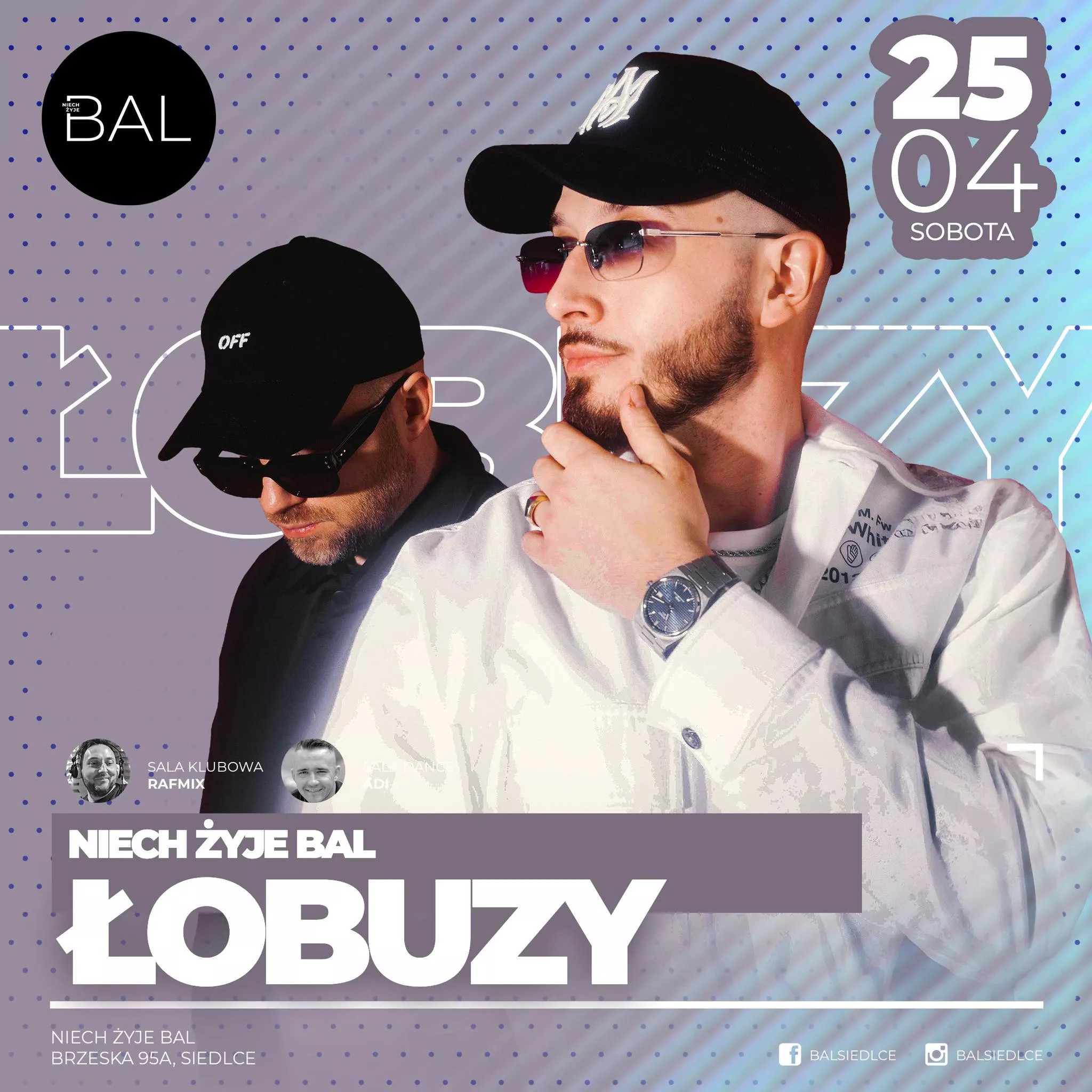 Łobuzy - Niech Żyje Bal Siedlce - 25 kwietnia