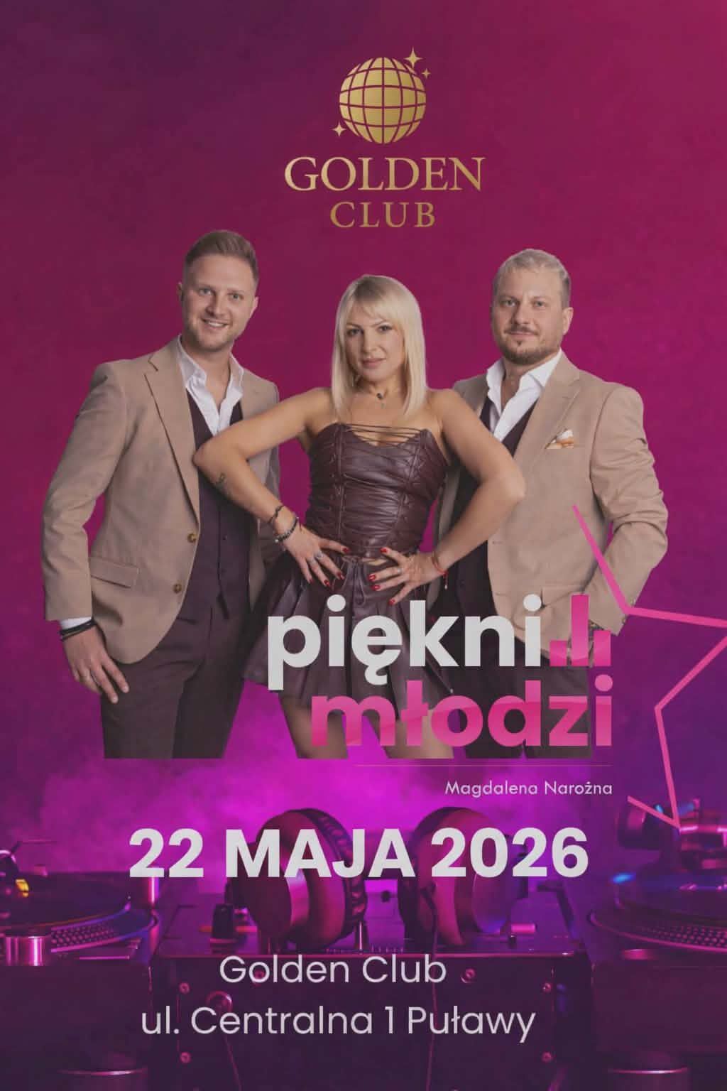 Piękni i Młodzi - koncert w Golden Club Puławy - 22 maja 2026