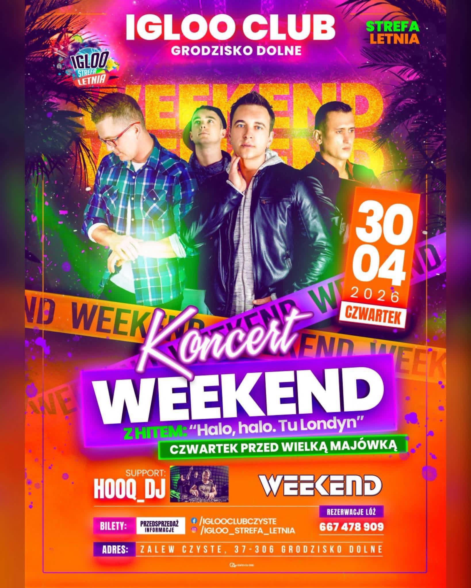 Weekend - Igloo Club Grodzisko Dolne - 30 kwietnia