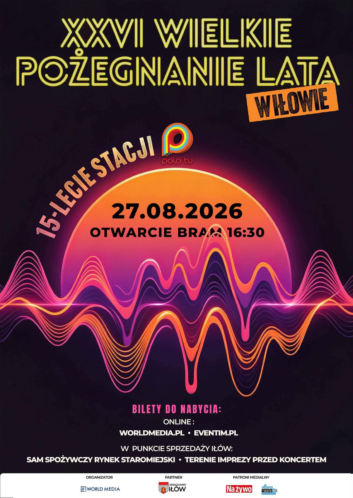 XXVII Wielkie Pożegnanie Lata Iłów - 27 sierpnia 2026