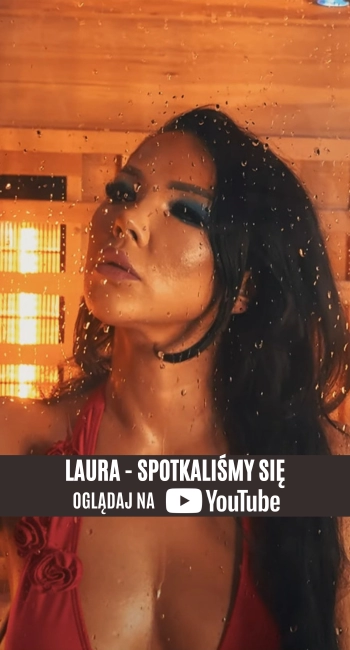 LAURA - Spotkaliśmy się