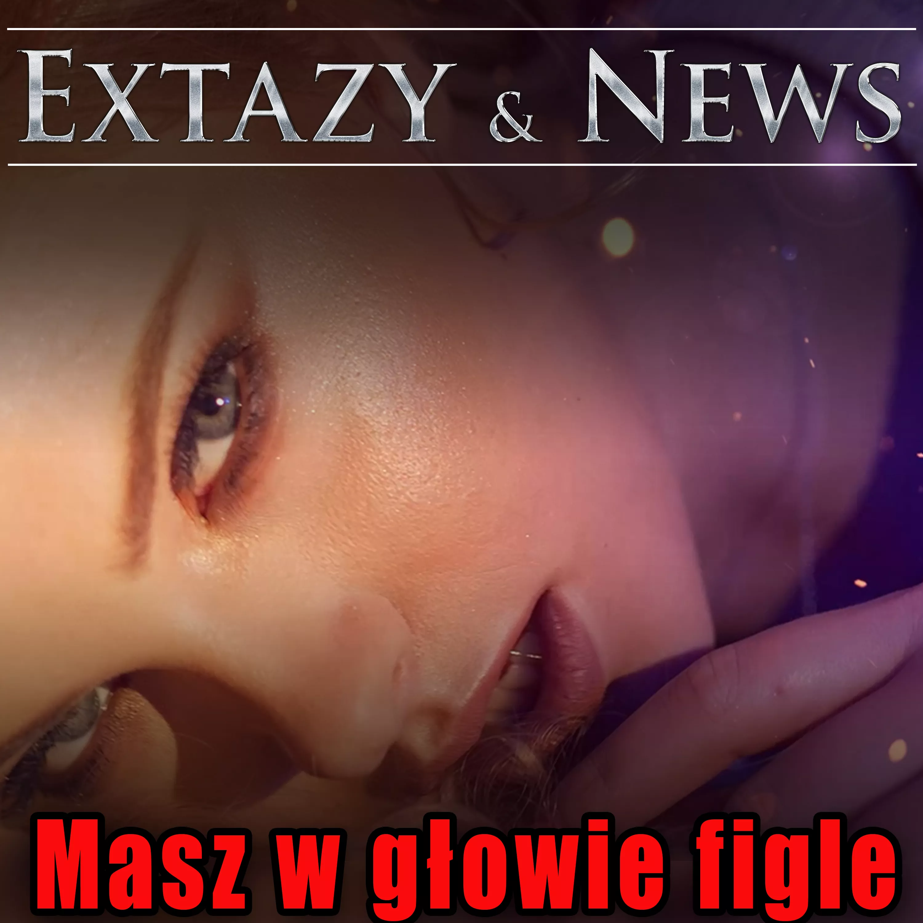 Extazy - Masz w głowie figle