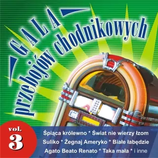 Gala Przebojów Chodnikowych Vol.3